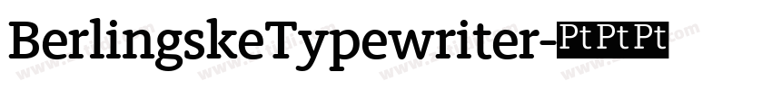 BerlingskeTypewriter字体转换 BerlingskeTypewriter字体转换