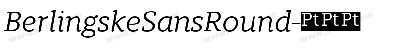 BerlingskeSansRound字体转换 BerlingskeSansRound字体转换