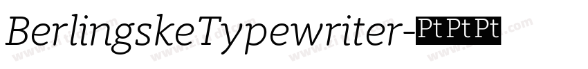 BerlingskeTypewriter字体转换 BerlingskeTypewriter字体转换