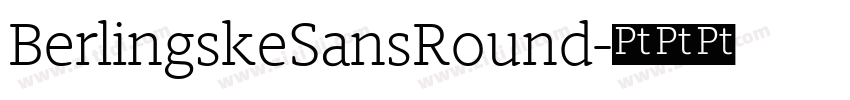 BerlingskeSansRound字体转换 BerlingskeSansRound字体转换