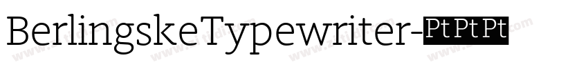 BerlingskeTypewriter字体转换 BerlingskeTypewriter字体转换