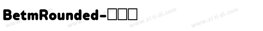 BetmRounded字体转换