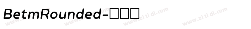 BetmRounded字体转换
