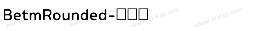 BetmRounded字体转换