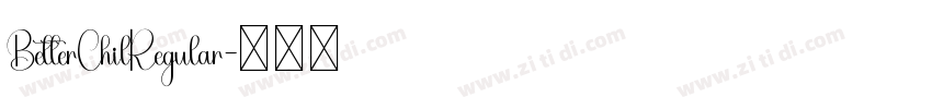 BetterChilRegular字体转换