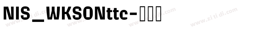 NIS_WKS0Nttc字体转换