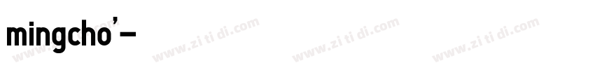 mingcho’字体转换