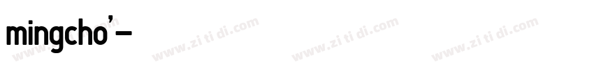 mingcho’字体转换