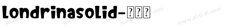 londrinasolid字体转换