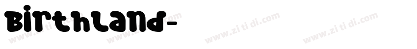 Birthland字体转换
