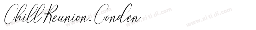 ChillReunion_Conden字体转换 ChillReunion_Conden字体转换