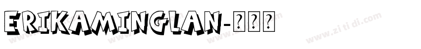 ErikaMingLan字体转换