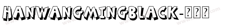 HanwangMingBlack字体转换