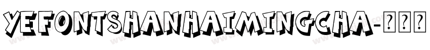 YEFONTShanHaiMingCha字体转换