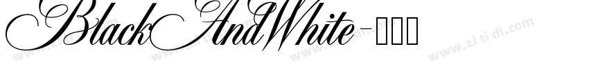 BlackAndWhite字体转换