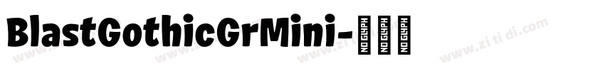 BlastGothicGrMini字体转换