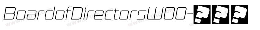 BoardofDirectorsW00字体转换 BoardofDirectorsW00字体转换