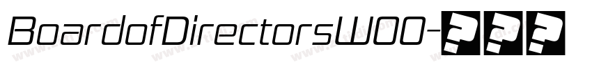 BoardofDirectorsW00字体转换 BoardofDirectorsW00字体转换