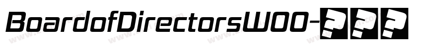BoardofDirectorsW00字体转换 BoardofDirectorsW00字体转换