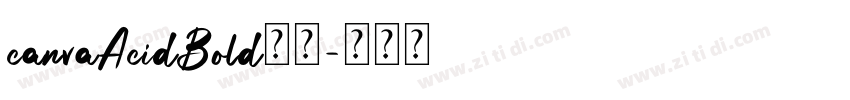 canvaAcidBold字体字体转换