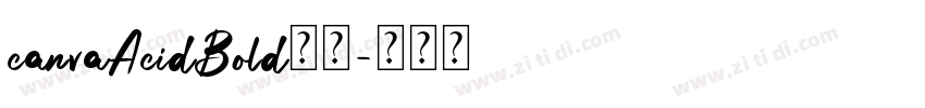 canvaAcidBold字体字体转换