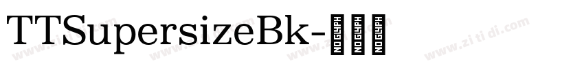 TTSupersizeBk字体转换