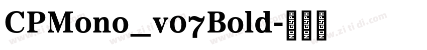 CPMono_v07Bold字体转换