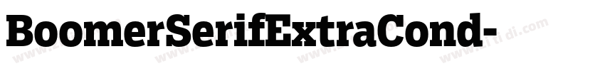 BoomerSerifExtraCond字体转换 BoomerSerifExtraCond字体转换