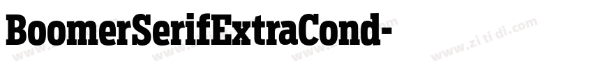BoomerSerifExtraCond字体转换 BoomerSerifExtraCond字体转换