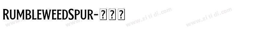 RumbleweedSpur字体转换