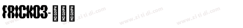 Frick03字体转换
