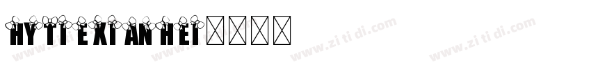 HYTieXianHei字体转换