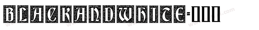 BlackAndWhite字体转换