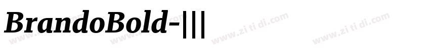 BrandoBold字体转换 BrandoBold字体转换