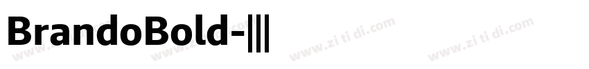 BrandoBold字体转换 BrandoBold字体转换