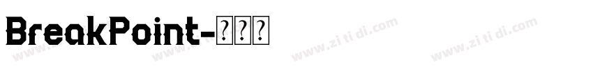 BreakPoint字体转换