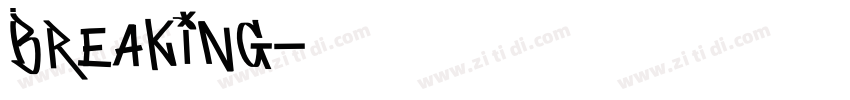 Breaking字体转换