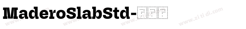 MaderoSlabStd字体转换 MaderoSlabStd字体转换