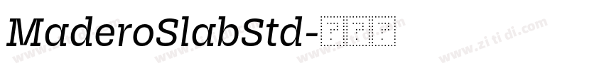 MaderoSlabStd字体转换 MaderoSlabStd字体转换