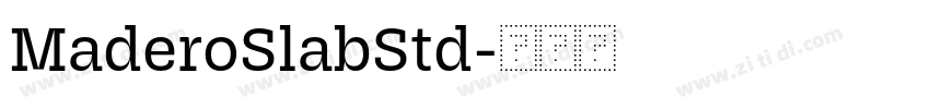 MaderoSlabStd字体转换 MaderoSlabStd字体转换
