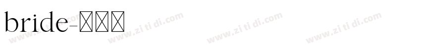 bride字体转换