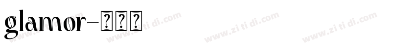 glamor字体转换