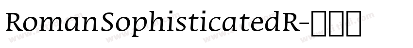 RomanSophisticatedR字体转换