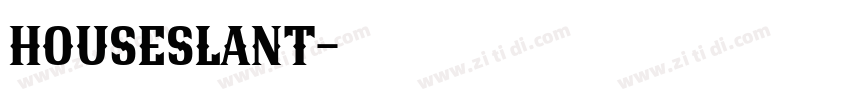 houseslant字体转换