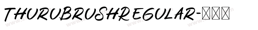 ThuruBrushRegular字体转换