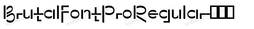 BrutalFontProRegular字体转换 BrutalFontProRegular字体转换