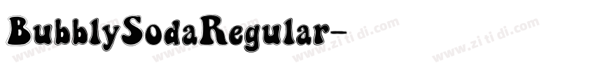 BubblySodaRegular字体转换 BubblySodaRegular字体转换