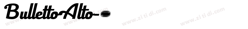 BullettoAlto字体转换