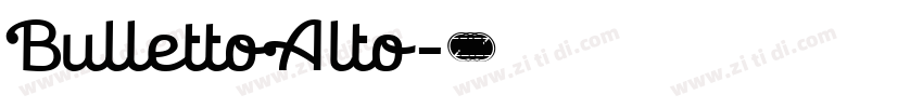 BullettoAlto字体转换
