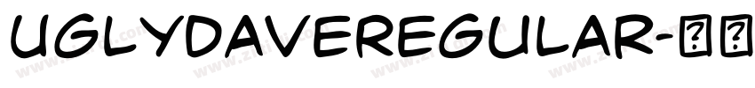 UglyDaveRegular字体转换 UglyDaveRegular字体转换